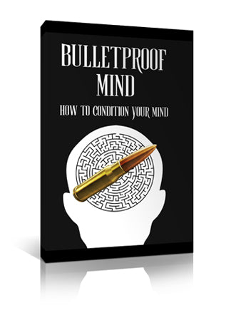 Bulletproof Mind