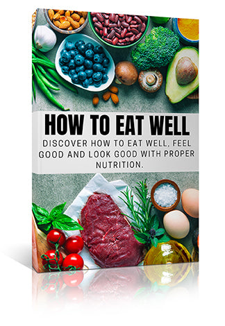 How To Eat Well