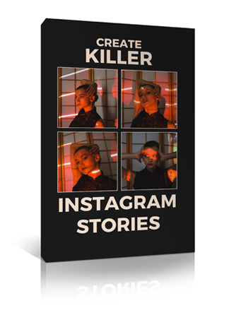 Create Killer Instagram Stories